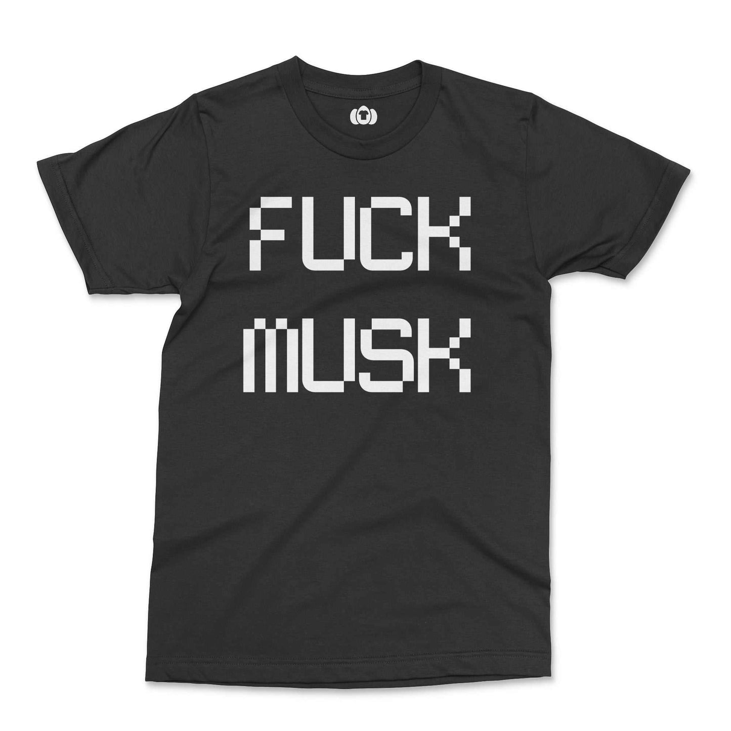 Protest T-Shirt with bold "Fuck Musk" statement.